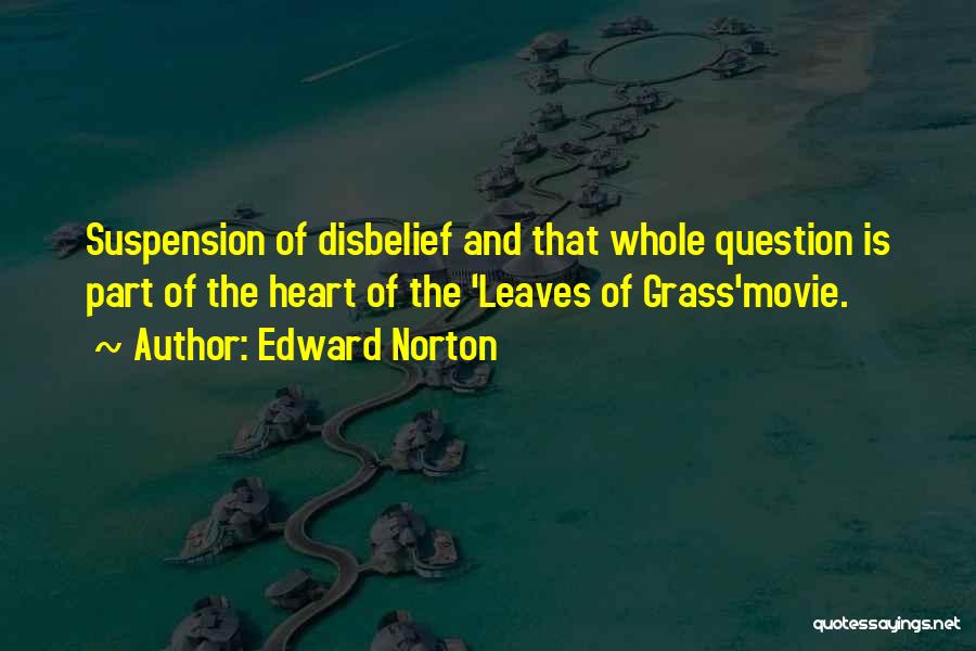 Edward Norton Quotes 869928