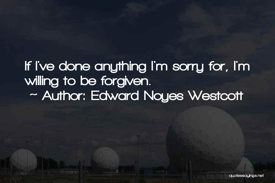 Edward Noyes Westcott Quotes 823121