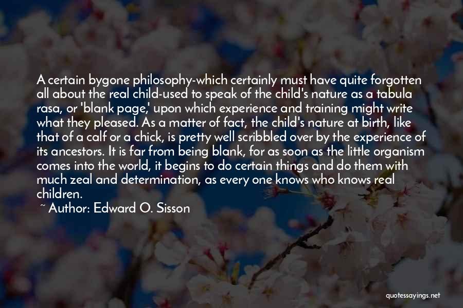 Edward O. Sisson Quotes 429672