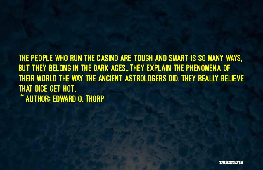 Edward O. Thorp Quotes 1258136