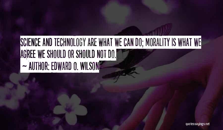 Edward O. Wilson Quotes 1166232