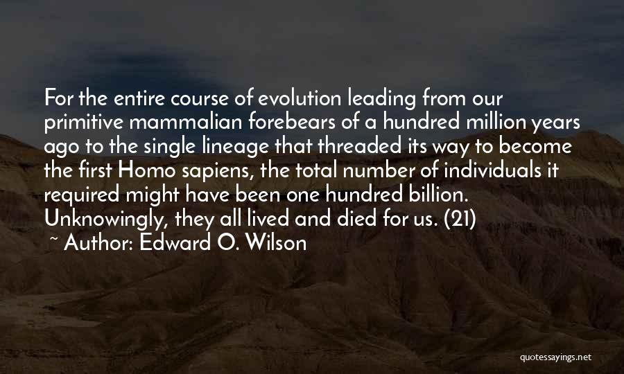 Edward O. Wilson Quotes 1406318