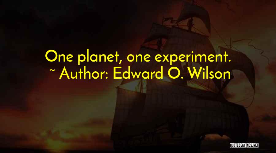 Edward O. Wilson Quotes 1664573