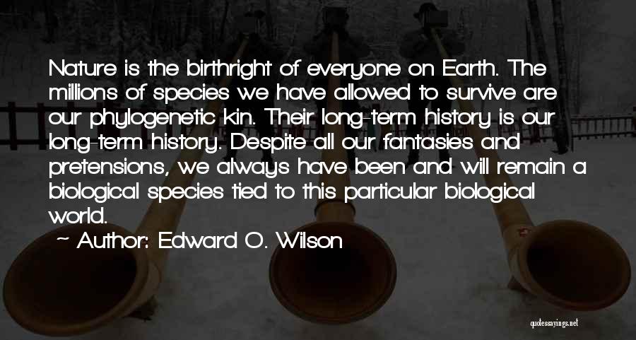 Edward O. Wilson Quotes 320754