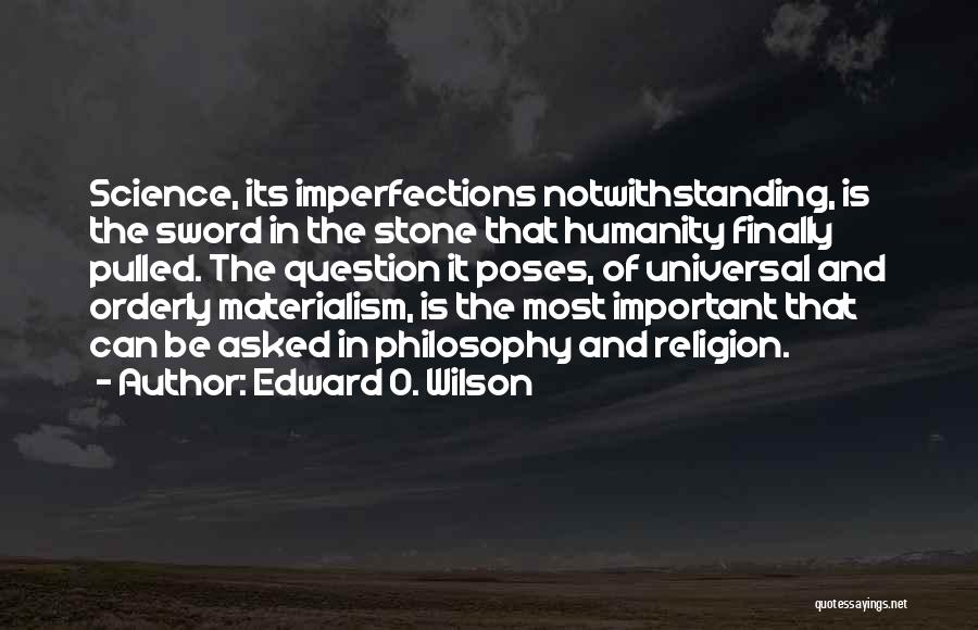 Edward O. Wilson Quotes 326692