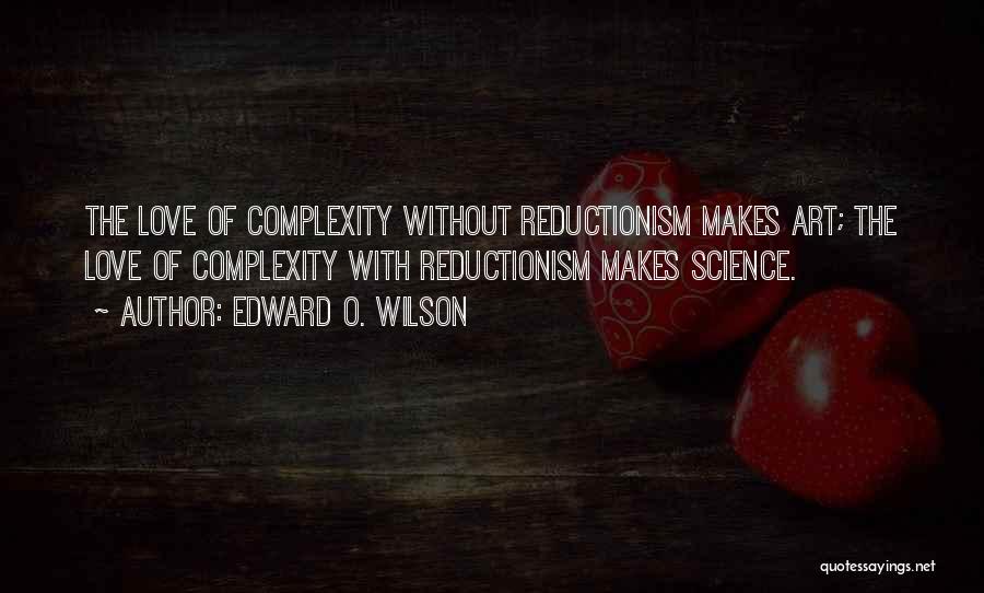 Edward O. Wilson Quotes 395234