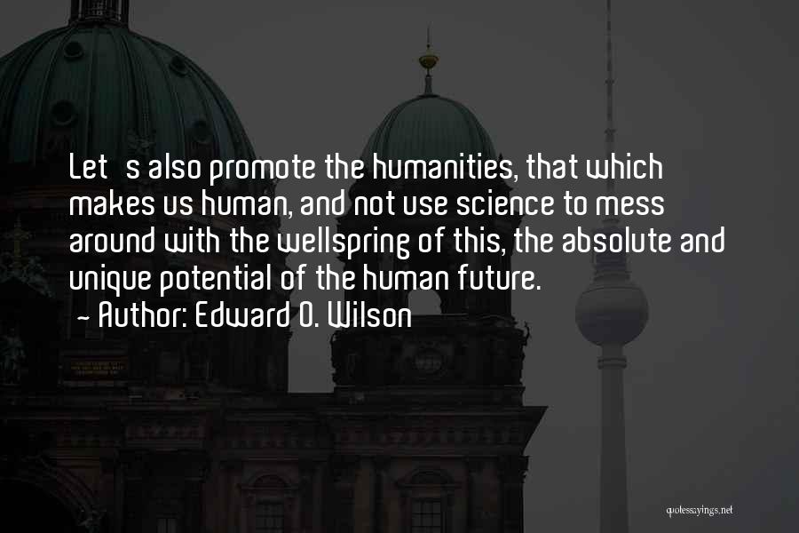 Edward O. Wilson Quotes 547012