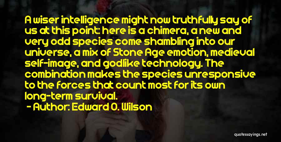 Edward O. Wilson Quotes 602957