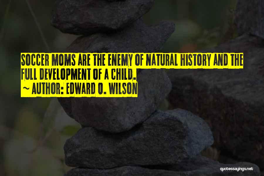 Edward O. Wilson Quotes 927259