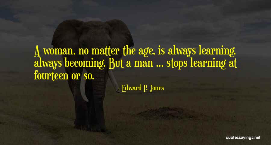 Edward P. Jones Quotes 1111300