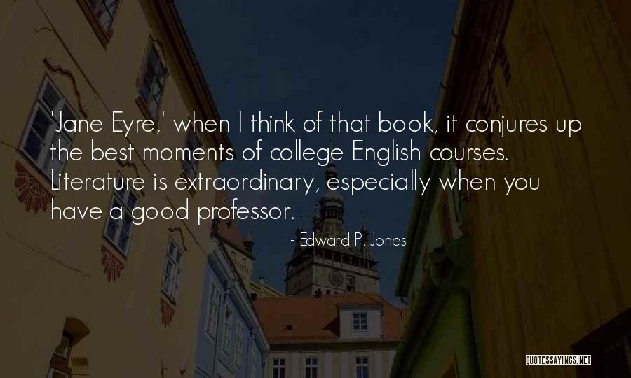 Edward P. Jones Quotes 1143447 Edward P. Jones Quotes 1143447