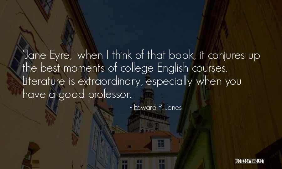 Edward P. Jones Quotes 1143447