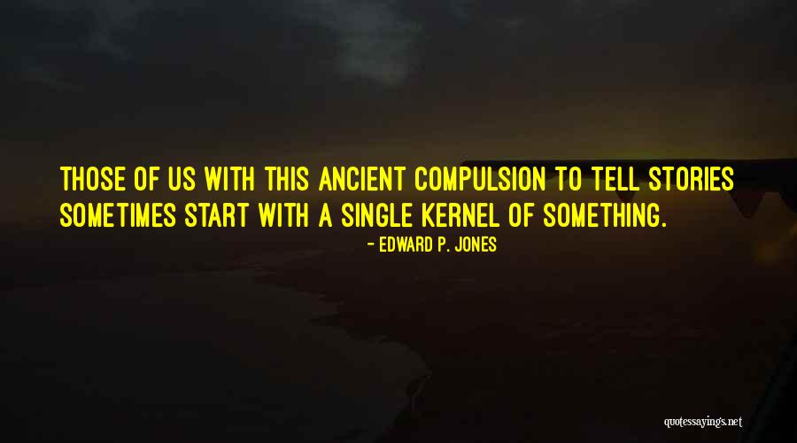 Edward P. Jones Quotes 1247424 Edward P. Jones Quotes 1247424