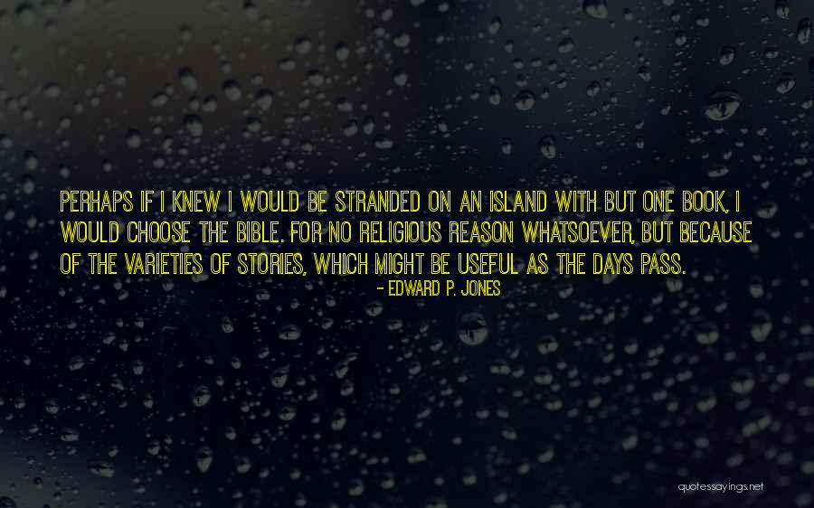 Edward P. Jones Quotes 292736 Edward P. Jones Quotes 292736