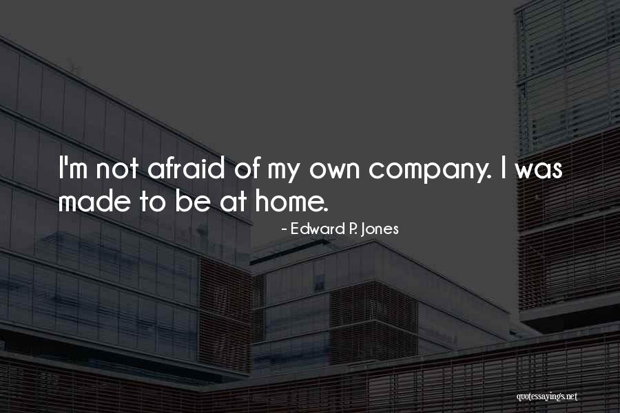 Edward P. Jones Quotes 552847