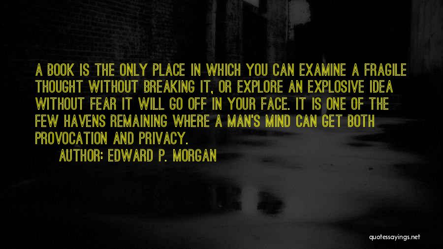 Edward P. Morgan Quotes 158863