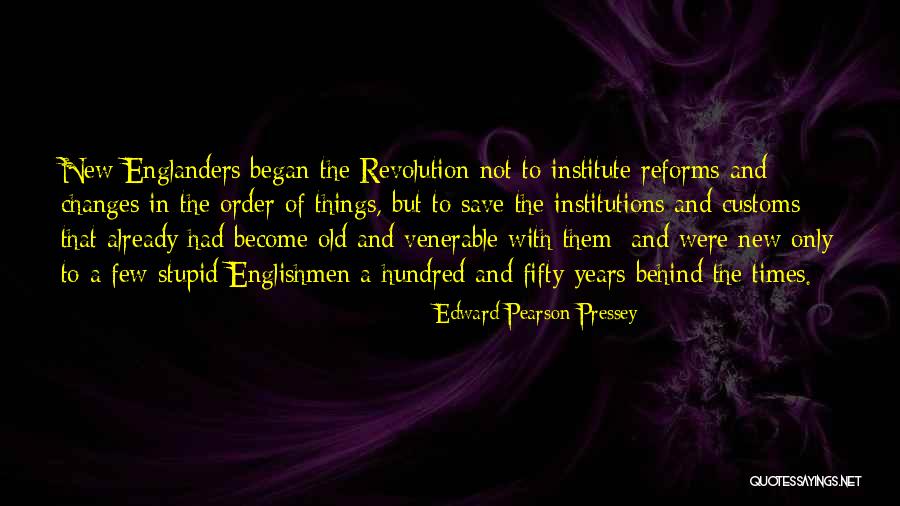 Edward Pearson Pressey Quotes 1055300 Edward Pearson Pressey Quotes 1055300