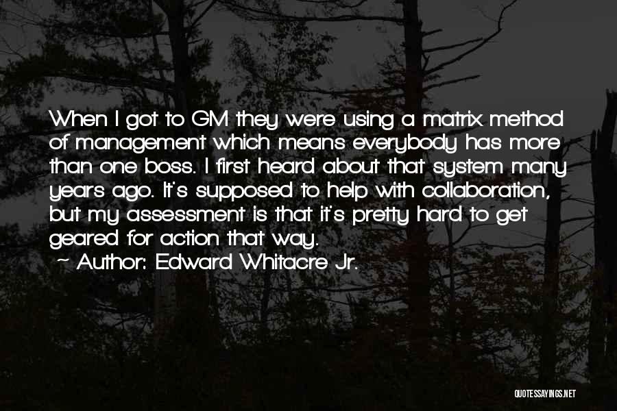 Edward Quotes By Edward Whitacre Jr.