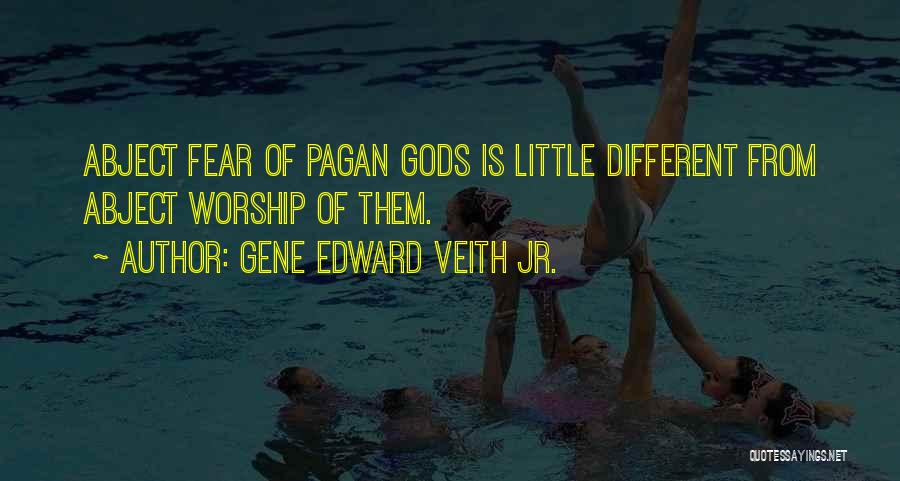 Edward Quotes By Gene Edward Veith Jr.