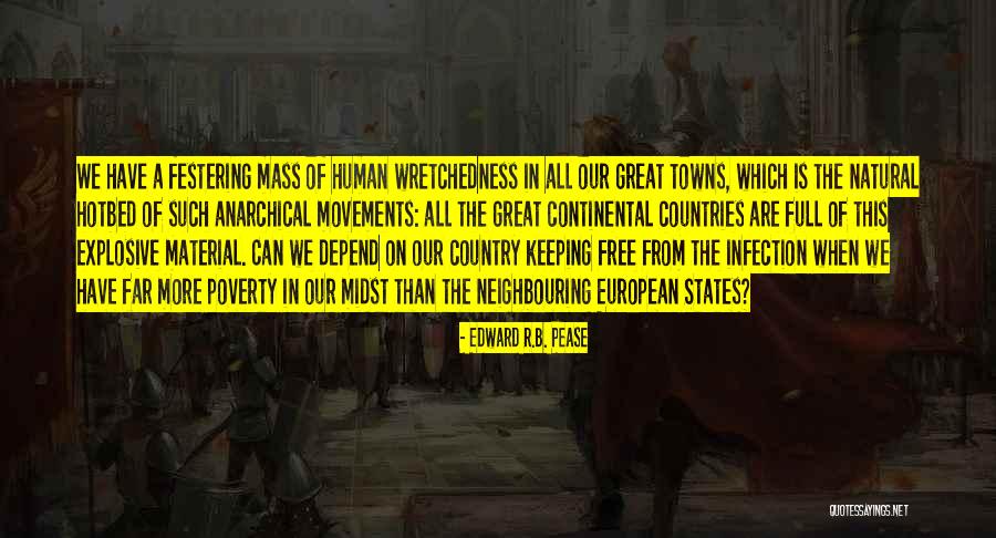 Edward R.B. Pease Quotes 825950 Edward R.B. Pease Quotes 825950