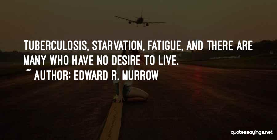 Edward R. Murrow Quotes 1078915