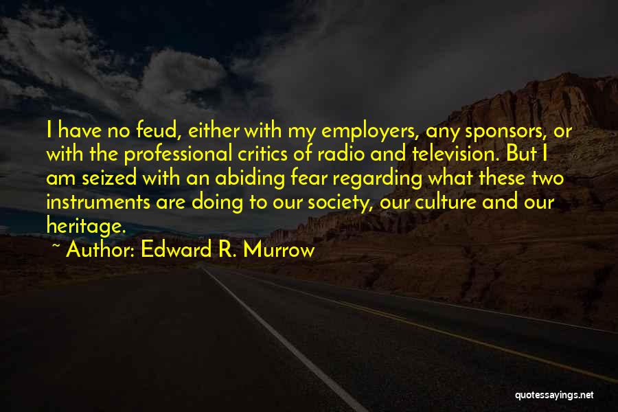 Edward R. Murrow Quotes 1146478