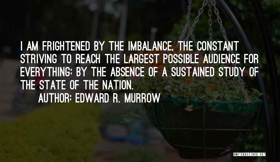 Edward R. Murrow Quotes 1154535