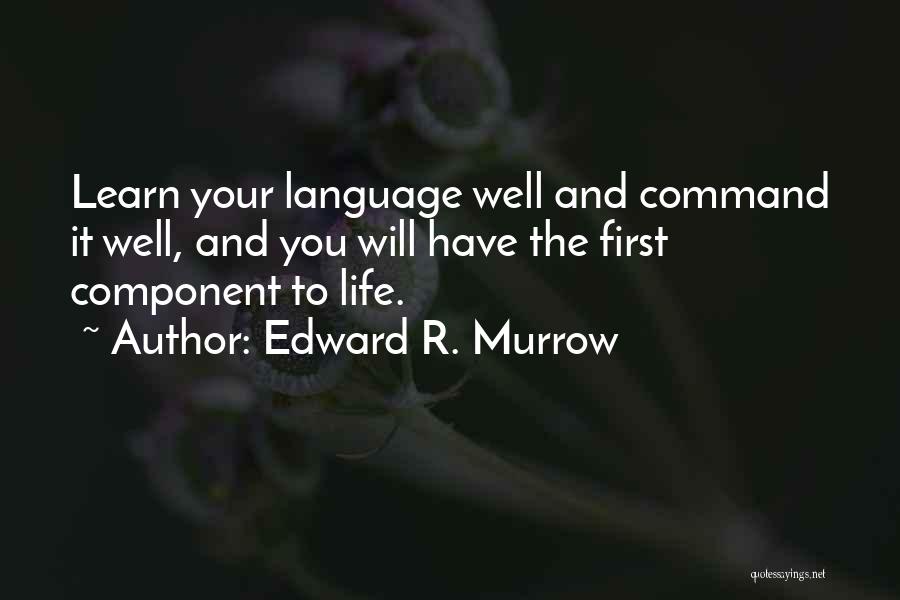 Edward R. Murrow Quotes 1188995