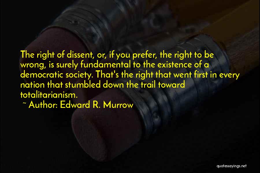 Edward R. Murrow Quotes 1484024