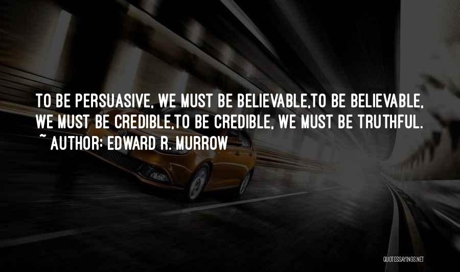 Edward R. Murrow Quotes 1858389