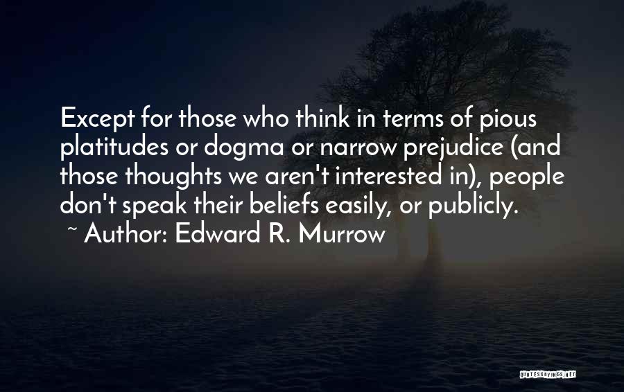 Edward R. Murrow Quotes 187439