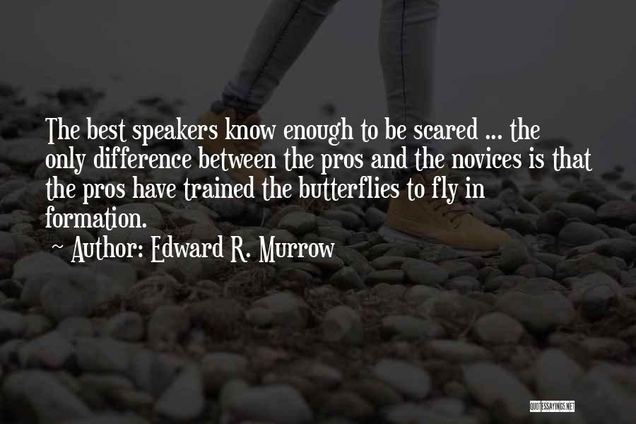 Edward R. Murrow Quotes 2129845