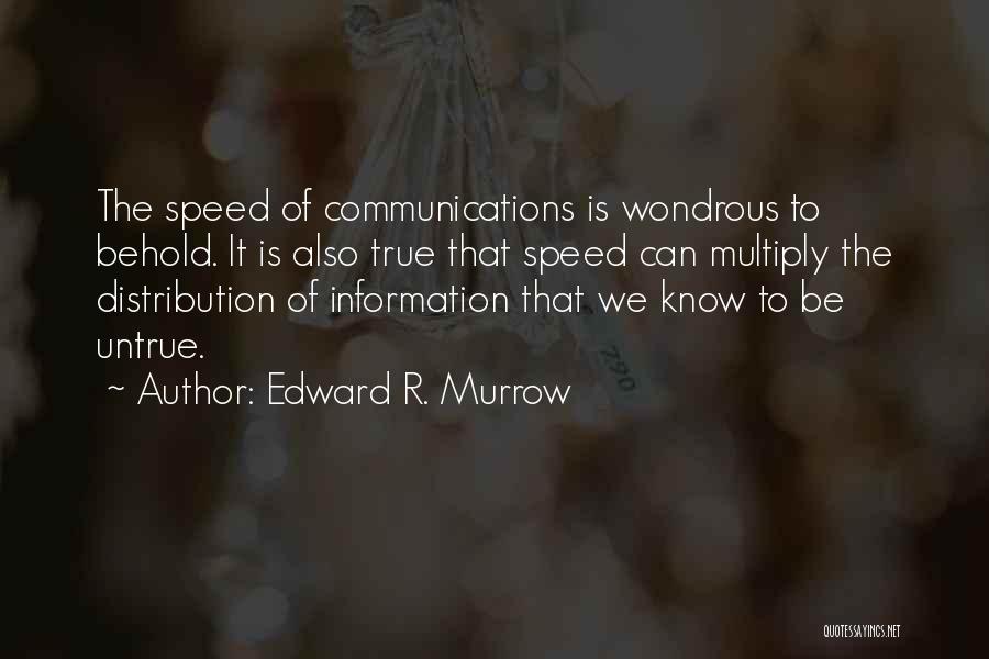 Edward R. Murrow Quotes 357351