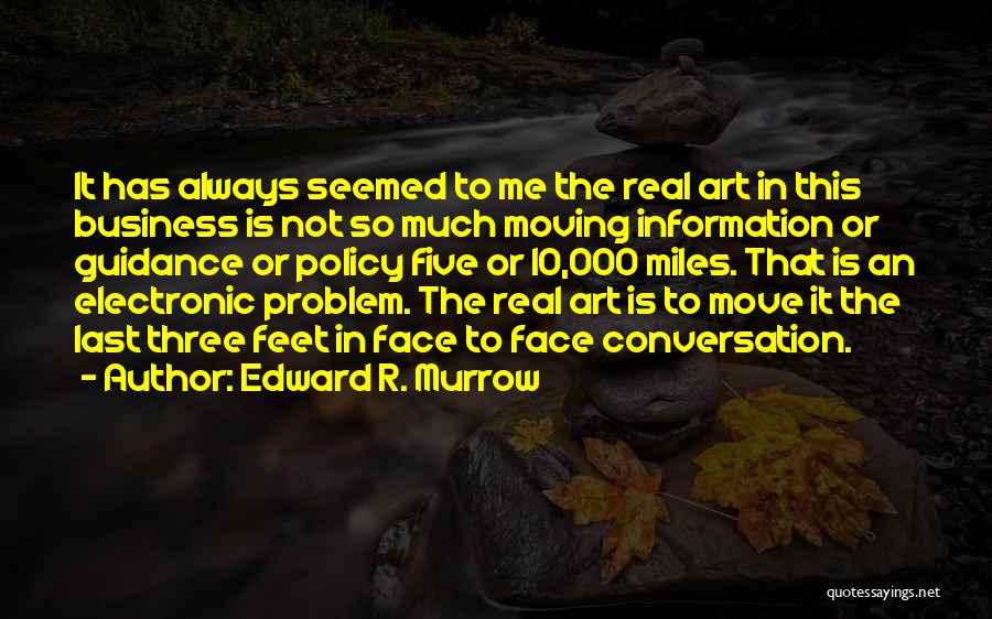 Edward R. Murrow Quotes 388754