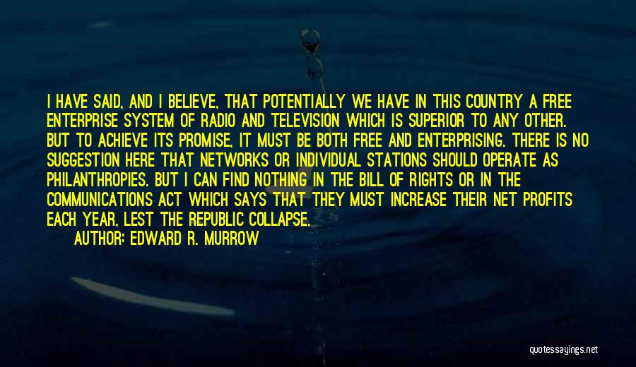 Edward R. Murrow Quotes 542970