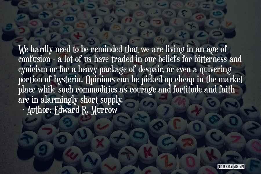 Edward R. Murrow Quotes 574031