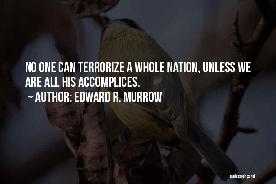Edward R. Murrow Quotes 702981