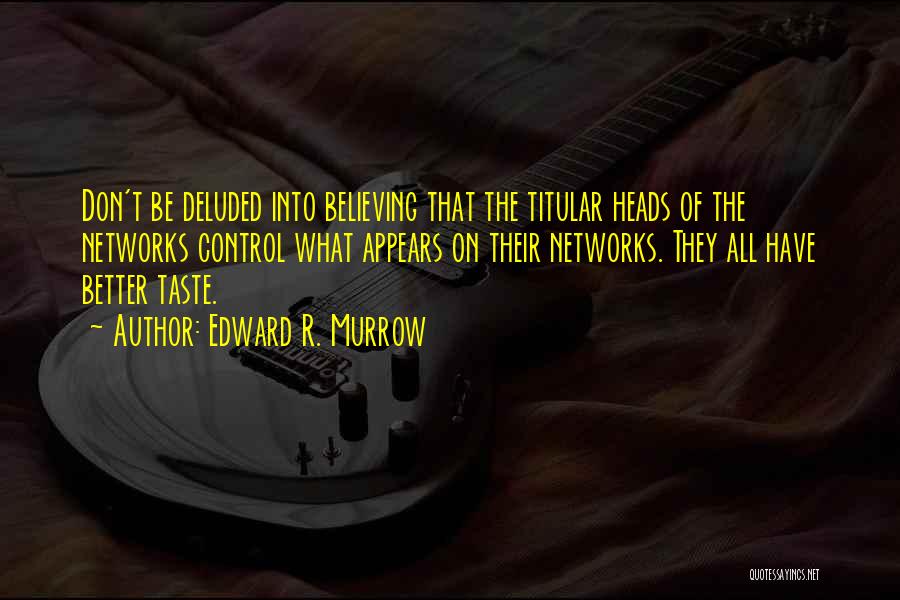 Edward R. Murrow Quotes 871920