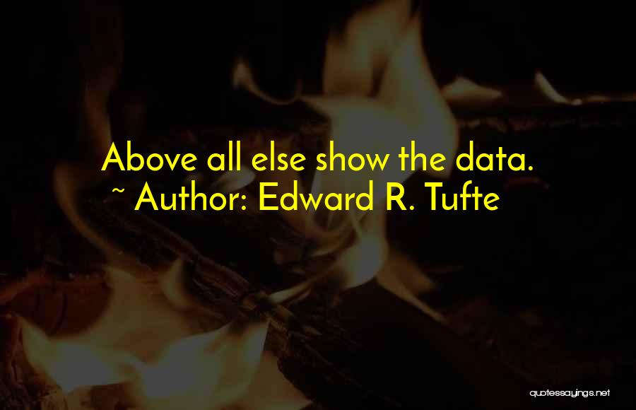 Edward R. Tufte Quotes 232303