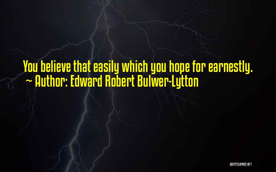 Edward Robert Bulwer-Lytton Quotes 1405820