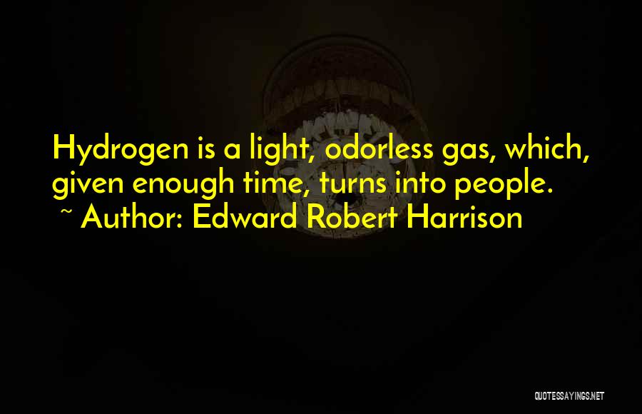 Edward Robert Harrison Quotes 1224197