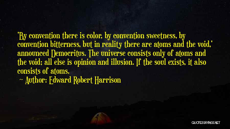 Edward Robert Harrison Quotes 1947263