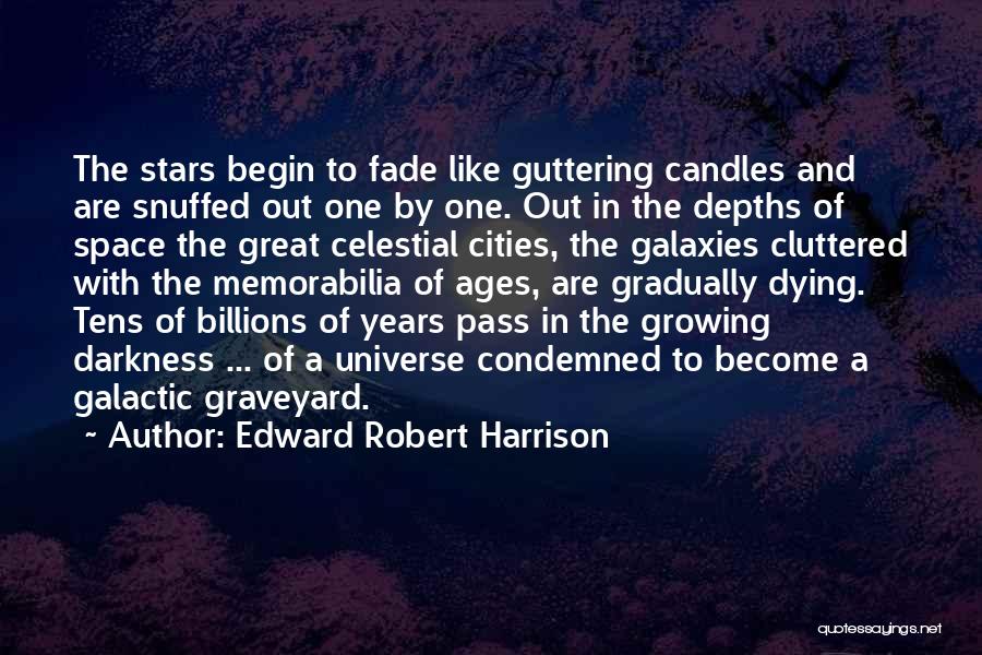 Edward Robert Harrison Quotes 606240