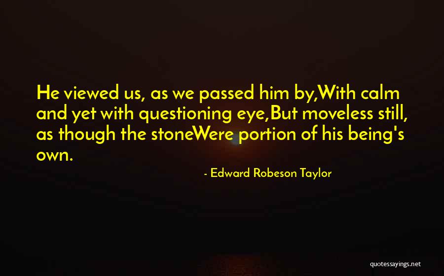 Edward Robeson Taylor Quotes 755592