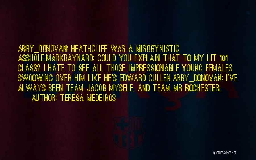 Edward Rochester Quotes By Teresa Medeiros