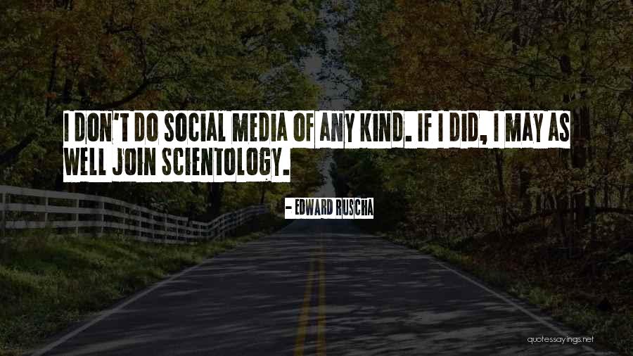 Edward Ruscha Quotes 1098985 Edward Ruscha Quotes 1098985