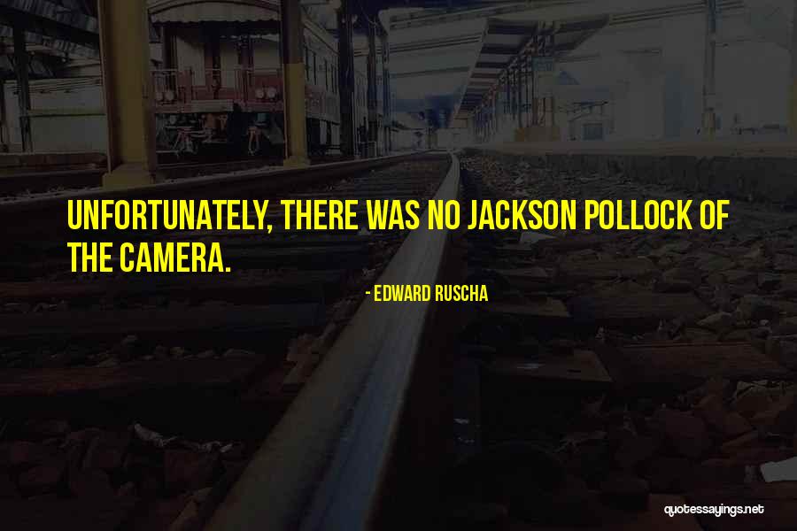 Edward Ruscha Quotes 1300252