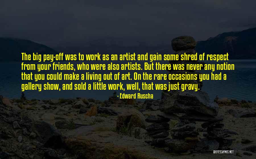 Edward Ruscha Quotes 2166122 Edward Ruscha Quotes 2166122