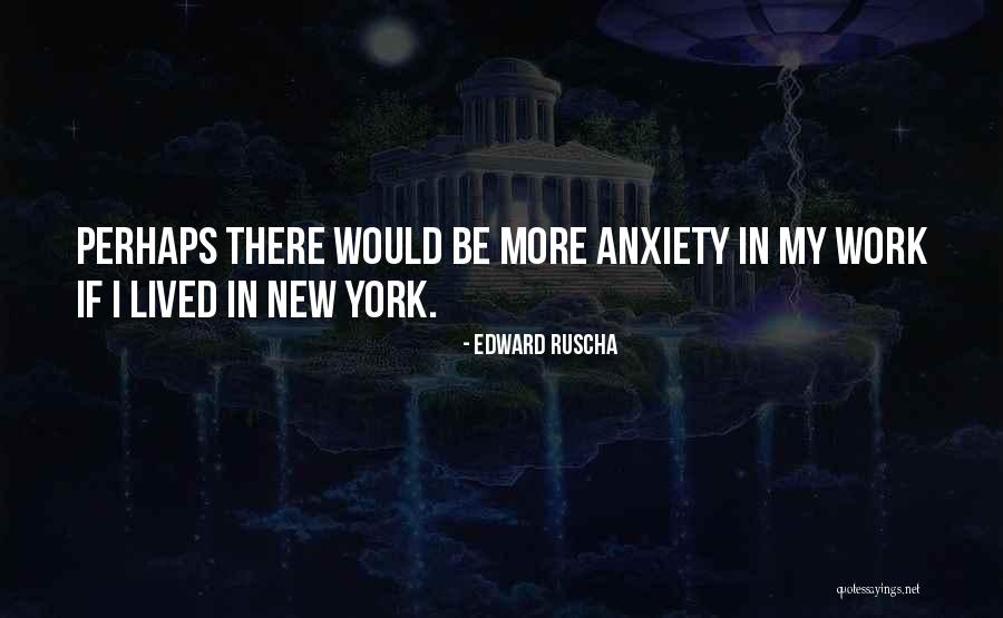 Edward Ruscha Quotes 432531 Edward Ruscha Quotes 432531