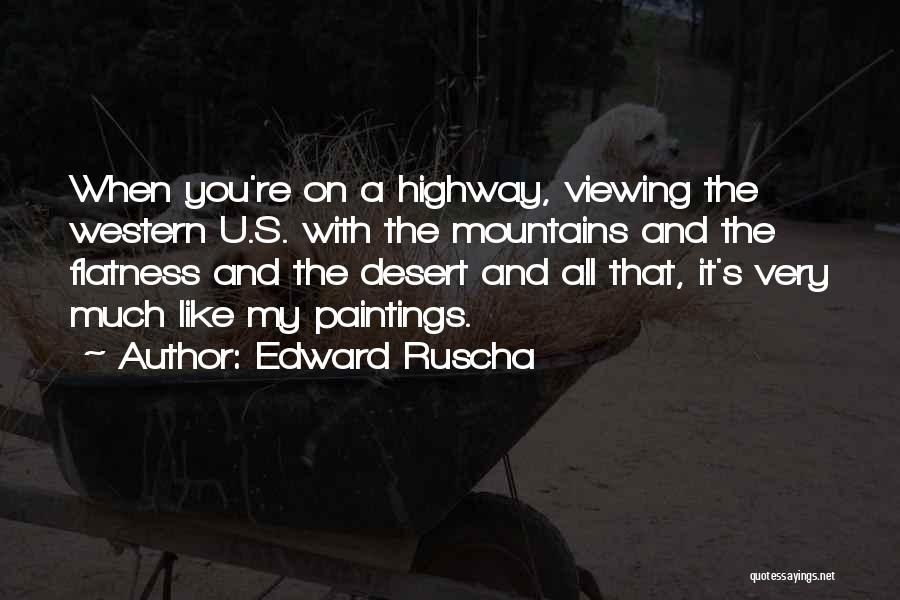 Edward Ruscha Quotes 595067